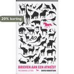 Brieven Aan Een Atheist 9789055603886 D. Robertson, Boeken, Verzenden, Gelezen, D. Robertson