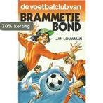 Voetbalclub van brammetje bond 9789020675450 Louwman, Verzenden, Gelezen, Louwman