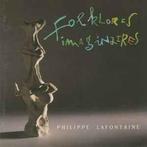 cd - Philippe Lafontaine - Folklores Imaginaires, Verzenden, Zo goed als nieuw