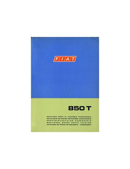 1973 FIAT 850 T CARROSSERIE ONDERDELENHANDBOEK, Auto diversen, Handleidingen en Instructieboekjes