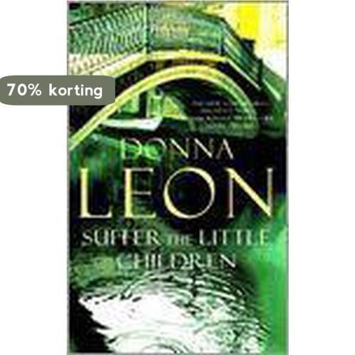 Suffer the Little Children 9780434016259 Donna Leon, Boeken, Taal | Engels, Gelezen, Verzenden