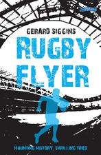 9781847178190 Rugby Flyer Gerald Siggins, Boeken, Nieuw, Gerald Siggins, Verzenden