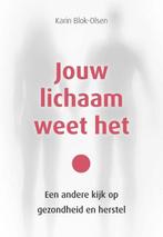 9789088402388 Jouw lichaam weet het Karin Blok-Olsen, Verzenden, Nieuw, Karin Blok-Olsen