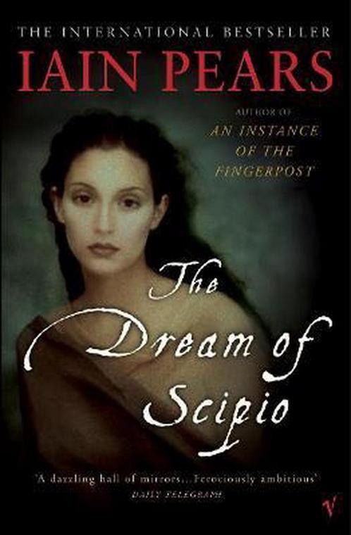 Dream Of Scipio 9780099284581 Iain Pears, Boeken, Overige Boeken, Gelezen, Verzenden