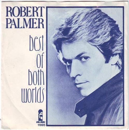 Single - Robert Palmer - Best Of Both Worlds, Cd's en Dvd's, Vinyl | Pop, Verzenden