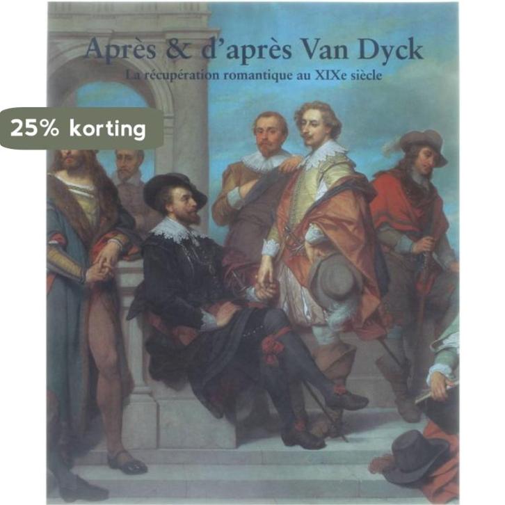 Après et daprès Van Dijck - La récupération romantique au, Boeken, Overige Boeken, Zo goed als nieuw, Verzenden
