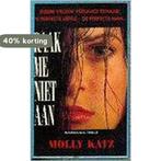 Raak me niet aan 9789024523481 Michael Katz, Verzenden, Gelezen, Michael Katz