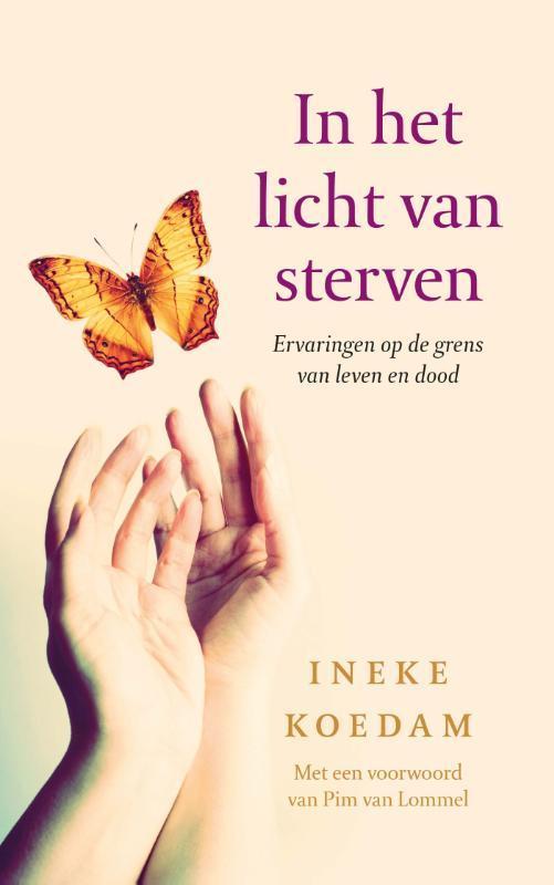 In het licht van sterven 9789020213539 Ineke Koedam, Boeken, Esoterie en Spiritualiteit, Zo goed als nieuw, Verzenden