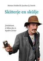 9789463657334 Skitterje en skulje Marian Hulshof, Verzenden, Nieuw, Marian Hulshof