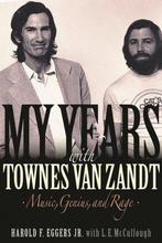9781617137082 My Years with Townes Van Zandt, Verzenden, Nieuw, Harold F. Eggers