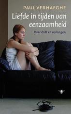 Liefde in tijden van eenzaamheid 9789023477778, Boeken, Verzenden, Gelezen, Paul Verhaeghe