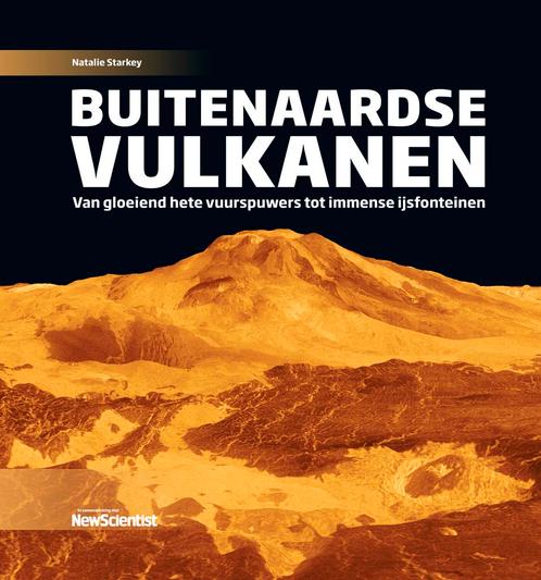 Buitenaardse vulkanen / Wetenschappelijke bibliotheek / 168, Boeken, Wetenschap, Zo goed als nieuw, Verzenden