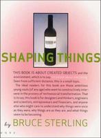 Shaping Things 9780262693264 Bruce Sterling, Verzenden, Gelezen, Bruce Sterling