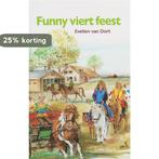 Funny viert feest 9789026614163 Evelien van Dort, Verzenden, Gelezen, Evelien van Dort