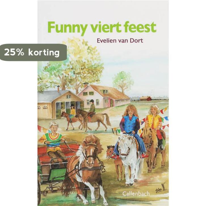 Funny viert feest 9789026614163 Evelien van Dort, Boeken, Kinderboeken | Jeugd | 13 jaar en ouder, Gelezen, Verzenden