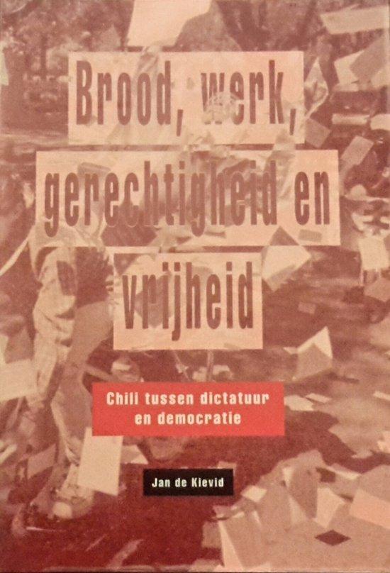 BROOD WERK GERECHTIGHEID VRIJHEID 9789072768322 Kievid, Boeken, Geschiedenis | Wereld, Gelezen, Verzenden