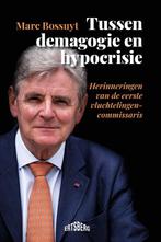Tussen demagogie en hypocrisie 9789464369243 Marc Bossuyt, Boeken, Gelezen, Marc Bossuyt, Verzenden