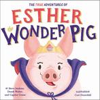 The True Adventures of Esther the Wonder Pig 9780316554763, Verzenden, Gelezen, Steve Jenkins
