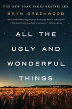 All the Ugly and Wonderful Things 9781250153968 Bryn, Boeken, Verzenden, Gelezen, Bryn