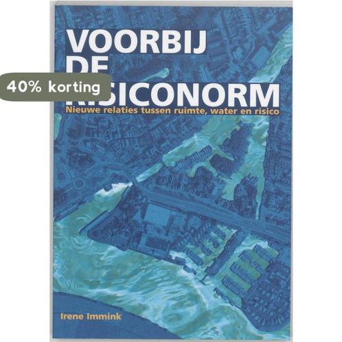 Voorbij De Risiconorm 9789059721586 Irene Immink, Boeken, Wetenschap, Gelezen, Verzenden