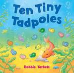 Ten Tiny Tadpoles 9781845063542 Debbie Tarbett, Boeken, Overige Boeken, Gelezen, Debbie Tarbett, Verzenden