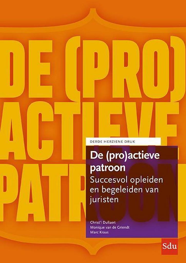 9789012407083 De (pro)actieve patroon | Tweedehands, Boeken, Schoolboeken, Zo goed als nieuw, Verzenden