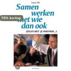 SAMEN WERKEN MET WIE DAN OOK 9789027469557 L. Gill, Boeken, Verzenden, Gelezen, L. Gill