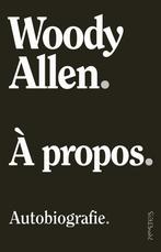 À propos (9789044645859, Woody Allen) (Woody Allen), Antiek en Kunst, Antiek | Boeken en Bijbels, Verzenden