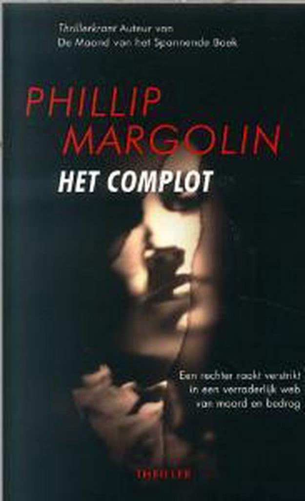 Het complot 9789022538326 Philip Margolin, Boeken, Thrillers, Gelezen, Verzenden