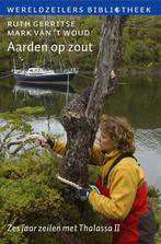 Aarden op zout 9789059610828 Mark van t Woud, Verzenden, Zo goed als nieuw, Mark van 't Woud