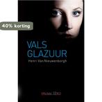 Vals glazuur 9789086663347 Henri Van Nieuwenborgh, Verzenden, Zo goed als nieuw, Henri Van Nieuwenborgh