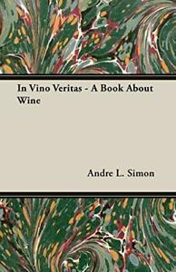 In Vino Veritas - A Book About Wine, Simon, L.   ,,, Boeken, Kookboeken, Zo goed als nieuw, Verzenden