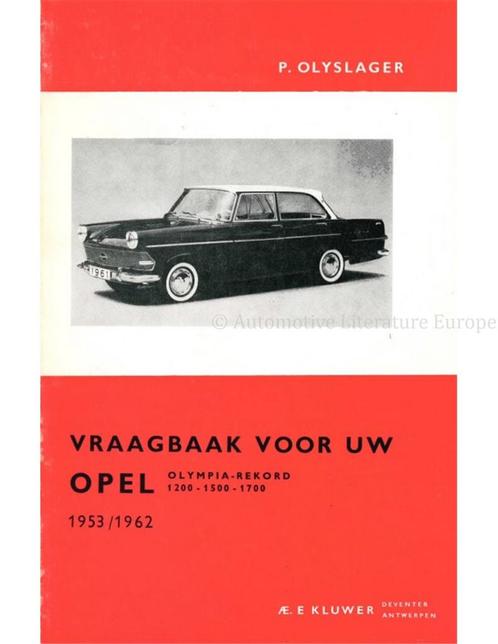 1953 - 1962 OPEL OLYMPIA-REKORD 1200 | 1500 | 1700,, Boeken, Auto's | Boeken, Opel