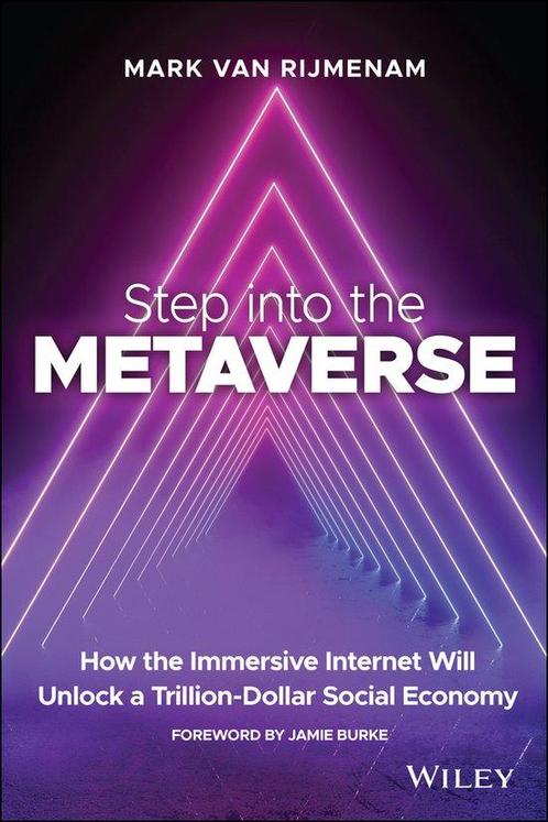 Step into the Metaverse 9781119887577 Mark Van Rijmenam, Boeken, Taal | Engels, Zo goed als nieuw, Verzenden