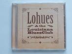 Lohues - The Louisiana Blues Club / Ja Boeh, Verzenden, Zo goed als nieuw