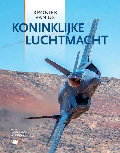 Kroniek van de Koninklijke Luchtmacht 9789070024987, Boeken, Oorlog en Militair, Zo goed als nieuw, Verzenden