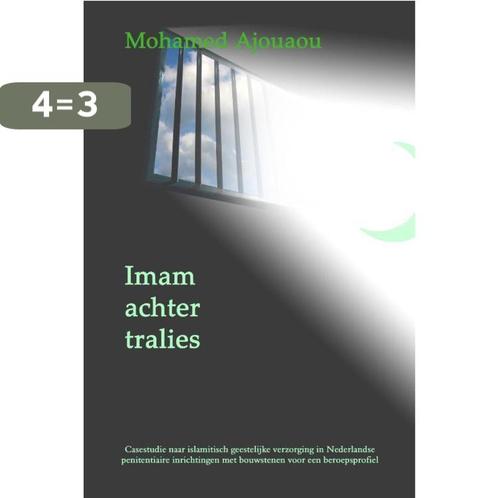 Imam achter tralies 9789490385033 Mohamed Ajouaou, Boeken, Godsdienst en Theologie, Gelezen, Verzenden