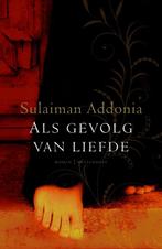 Als gevolg van liefde 9789029083386 S. Addonia, Verzenden, Gelezen, S. Addonia