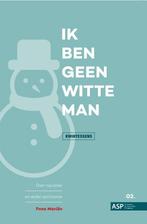 Ik ben geen witte man / Kwintessens / 2 9789461172587, Boeken, Verzenden, Zo goed als nieuw, Fons Mariën