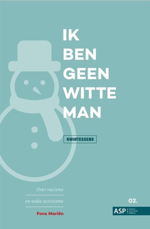 Ik ben geen witte man / Kwintessens / 2 9789461172587, Boeken, Politiek en Maatschappij, Zo goed als nieuw, Verzenden