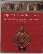 Op de Hollandse Parnas 9789040081712, Verzenden, Gelezen