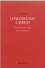 OPKOMEND GEBED 9789030410799 GERARD KOCK, Verzenden, Gelezen, GERARD KOCK