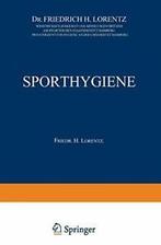 Sporthygiene.by Lorentz, H. New   .=, Boeken, Verzenden, Zo goed als nieuw, Lorentz, Friedrich H.