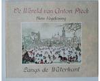 De wereld van Anton Pieck - De wereld van Anton Pieck, Ophalen of Verzenden, Nieuw