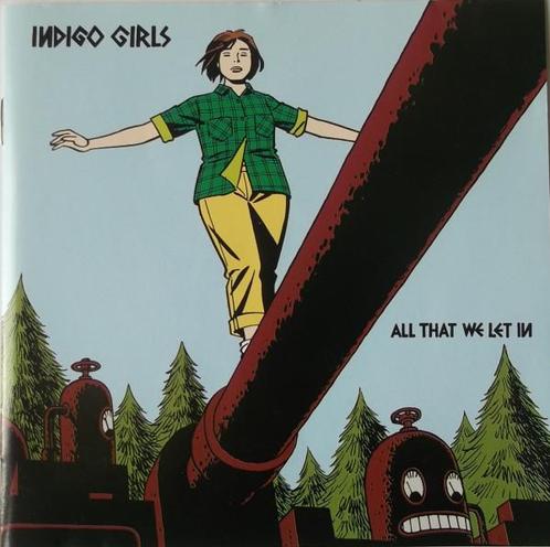 cd - Indigo Girls - All That We Let In, Cd's en Dvd's, Cd's | Country en Western, Zo goed als nieuw, Verzenden