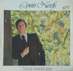 LP gebruikt - Louis Neefs - Nooit Zonder Jou (Netherlands..., Cd's en Dvd's, Vinyl | Nederlandstalig, Zo goed als nieuw, Verzenden