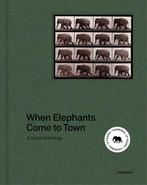 When elephants come to town 9789463887519 James Attlee, Verzenden, Zo goed als nieuw, James Attlee