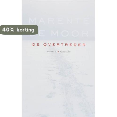 De overtreder 9789021433530 Marente de Moor, Boeken, Romans, Gelezen, Verzenden