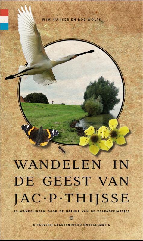 Wandelen in de geest van Jac. P. Thijsse 9789078641629, Boeken, Reisgidsen, Zo goed als nieuw, Verzenden