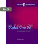 Duplex amor Dei / Publicaties van het Instituut voor, Boeken, Verzenden, Zo goed als nieuw, W.A. den Boer